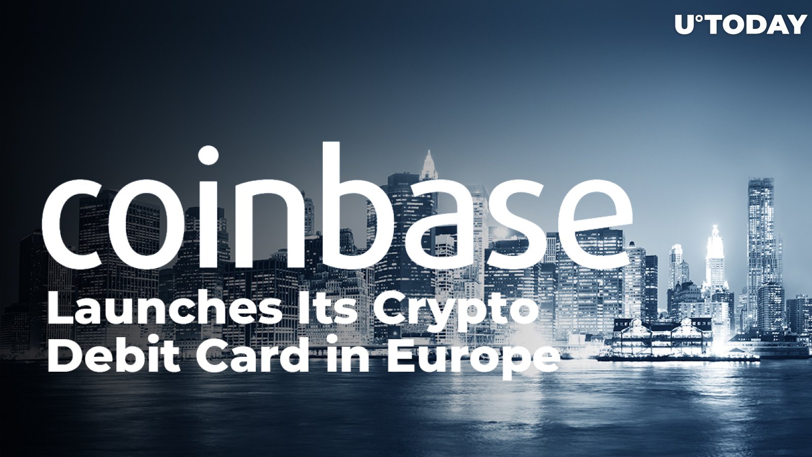 Coinbase Launches Its Crypto Debit Card in Europe. Will It Push Bitcoin Price to $10,000?