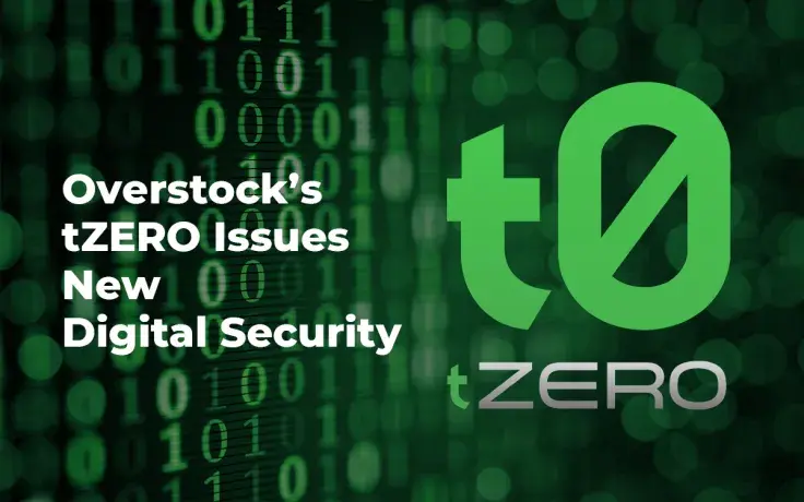 Overstock’s tZERO Issues New Digital Security