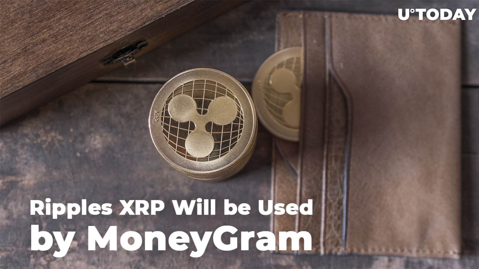 Ripple’s XRP Will Be Used by MoneyGram for Conducting Cross-Border Payments  
