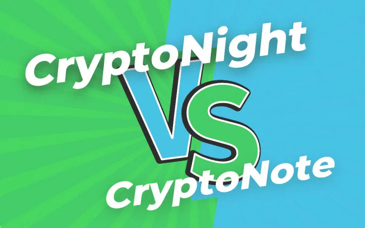 What is CryptoNight? CryptoNote vs CryptoNight