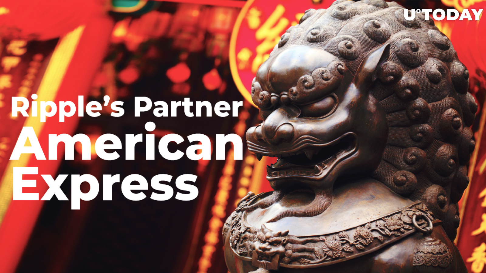 Ripple’s Partner American Express Targets Chinese Market, Files License Application