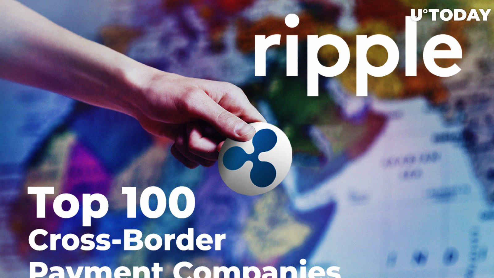 Ripple Makes It to Top 100 Cross-Border Payment Companies