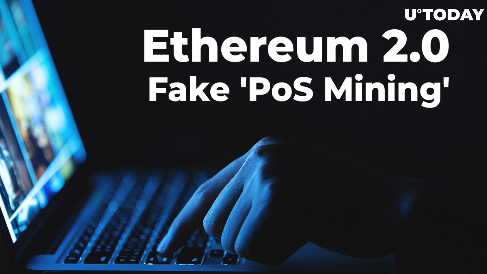 Ethereum (ETH) 2.0 Scammers Launch Fake 'PoS Mining'