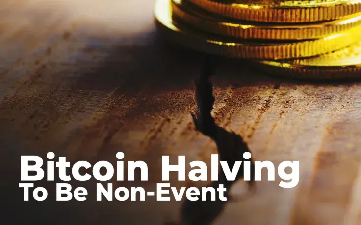 Bitcoin (BTC) Halving May Be Non-Event: Warning by Top Traders