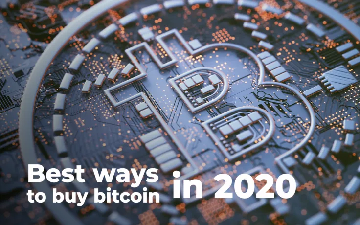 Best Ways to Buy Bitcoin in 2020 Explained