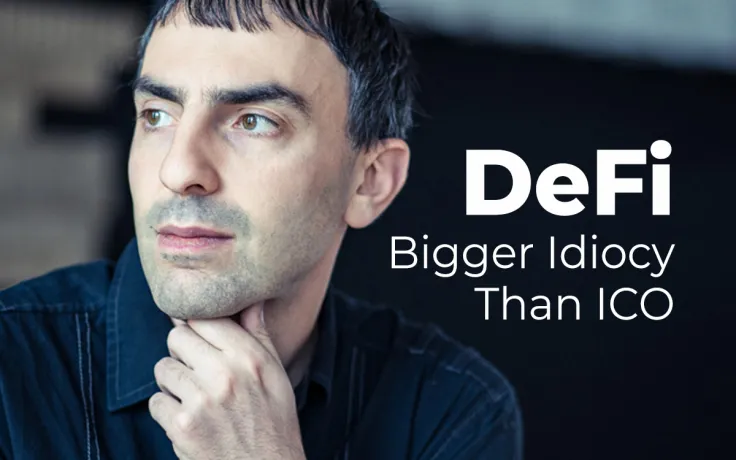 DeFi Yield Farming Is Even Bigger Idiocy Than ICO Was: Tone Vays
