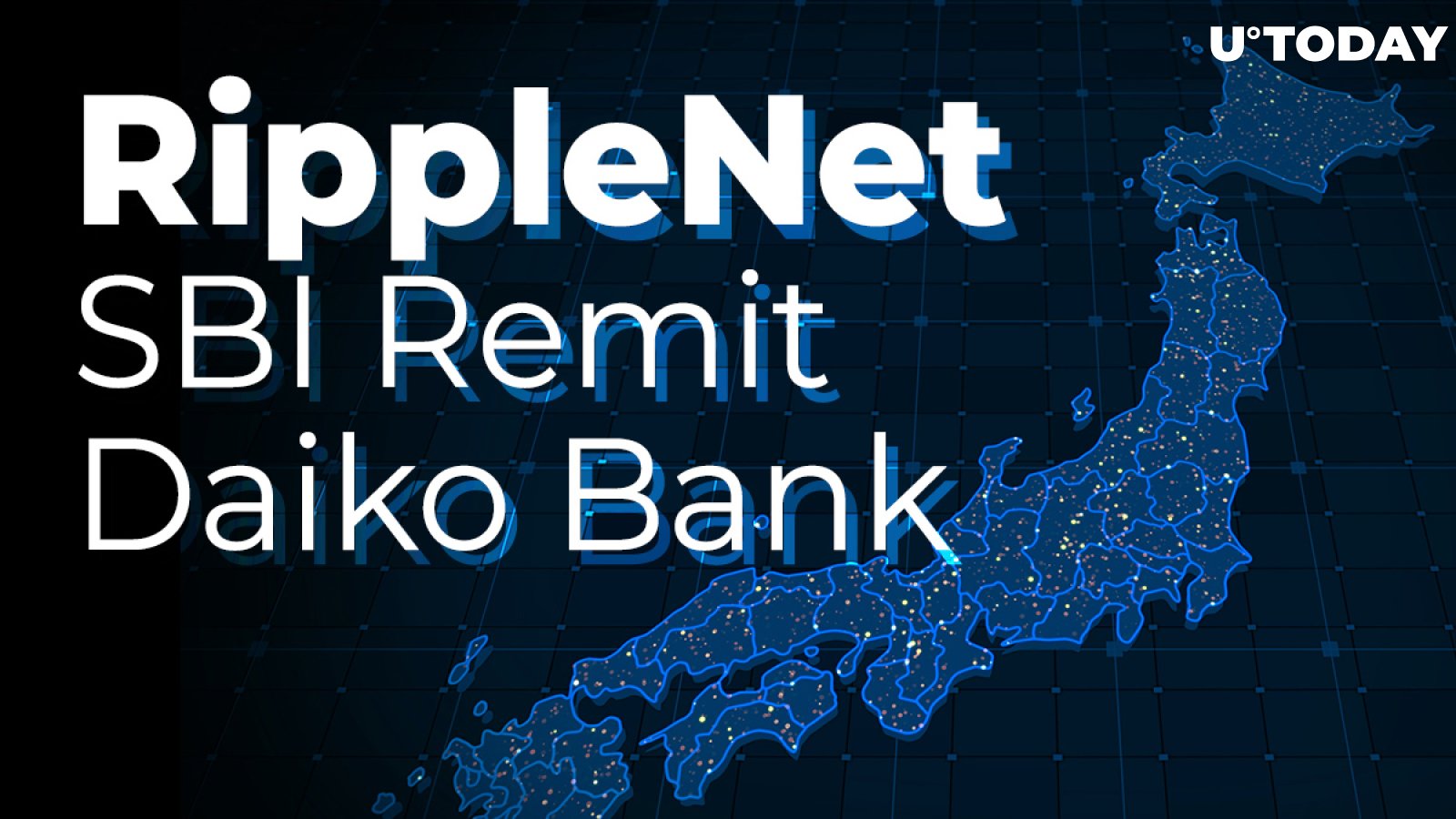 Top RippleNet Member SBI Remit and Daiko Bank to Improve International Payments in Japan