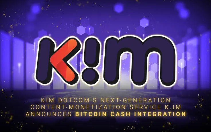 Kim Dotcom’s Next-Generation Content-Monetization Service K.IM Announces Bitcoin Cash Integration