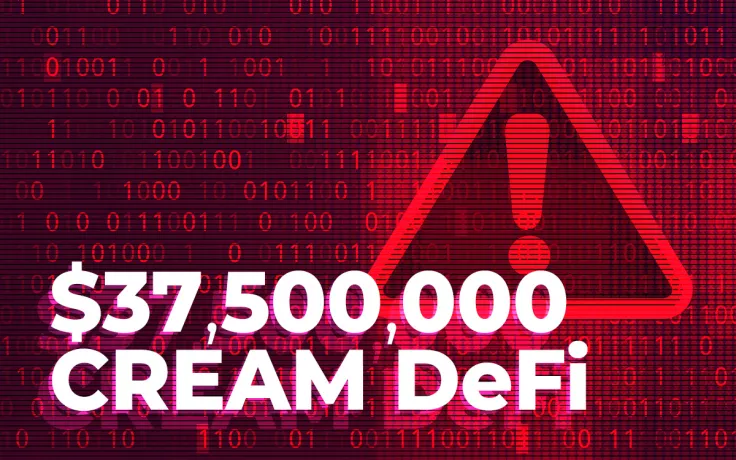 $37,500,000 Lost by CREAM DeFi in Largest Flash-Loan Attack Ever