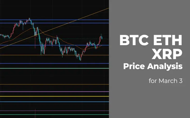 BTC, ETH and XRP Price Analysis for March 3