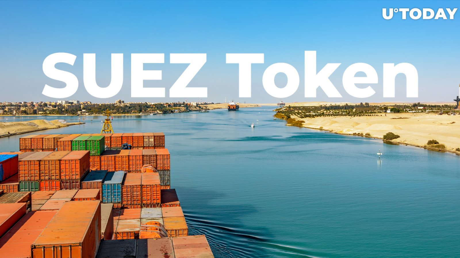Exclusive SUEZ Token Launches to Improve the Environment in the Suez Canal: Don't Miss This Once-in-a-Lifetime Opportunity