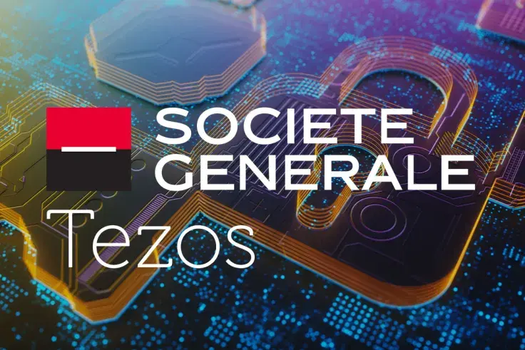 Societe Generale Banking Giant Issues Security Token on Tezos (XTZ): Details