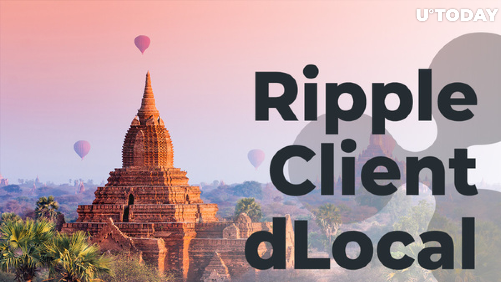 Ripple Client dLocal Provides Payments via eWallets in 3 New Countries in Southeast Asia