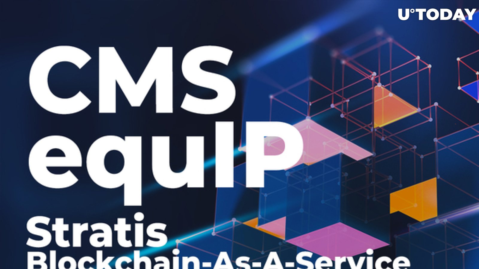 Microsoft-Focused Stratis Blockchain-as-a-Service Firm Picked by CMS equIP Program