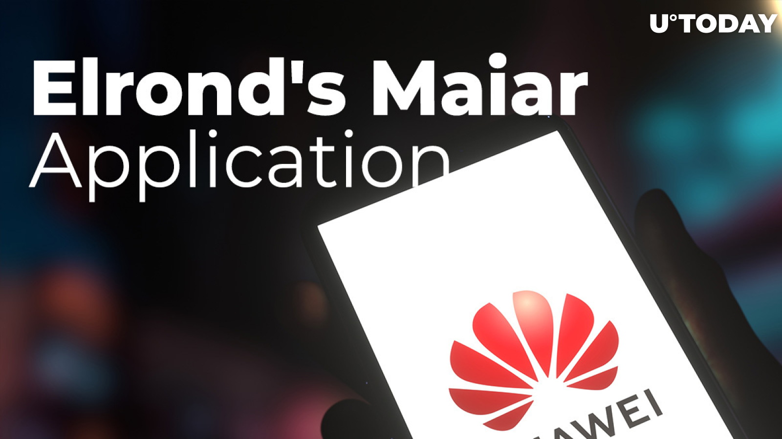 Huawei's AppGallery Adds Maiar Application by Elrond (EGLD): Details