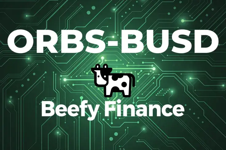 The ORBS-BUSD Pool on Pancakeswap Was Added By Beefy Finance