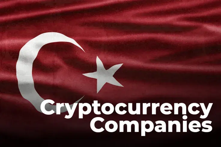 Turkey Applies Regulatory Measures to Cryptocurrency Companies