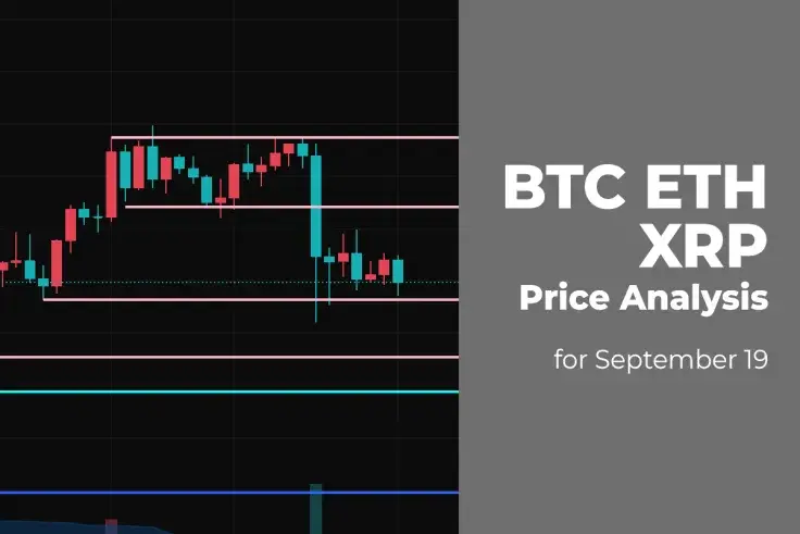BTC, ETH and XRP Price Analysis for September 19