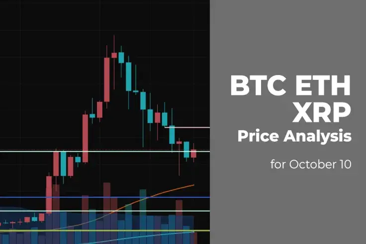 BTC, ETH and XRP Price Analysis for October 10