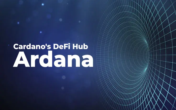 Cardano's DeFi Hub, Ardana (DANA), Raises $1.5 Million in Two Tokensales