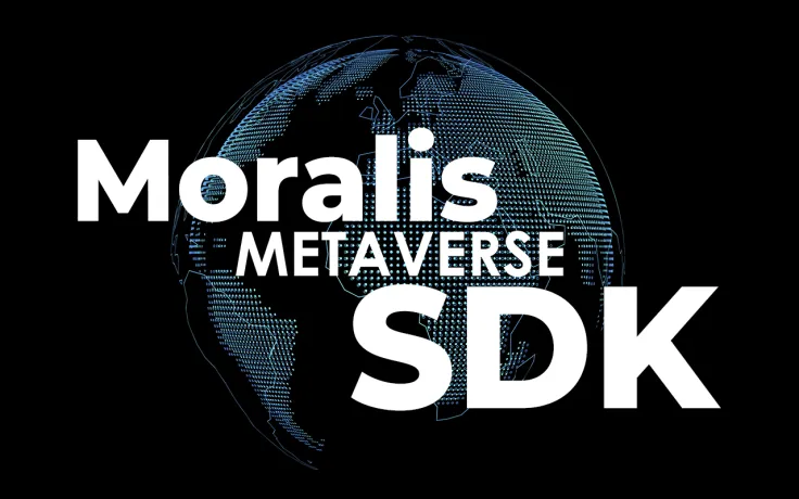 Moralis Releases Powerful SDK to Amp Up Metaverse Development Process