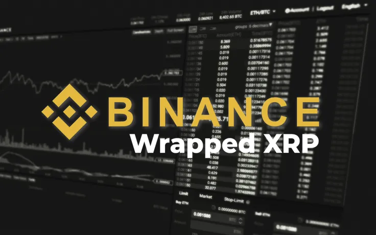 wXRP Added by Binance, Deposits and Trading Are Open