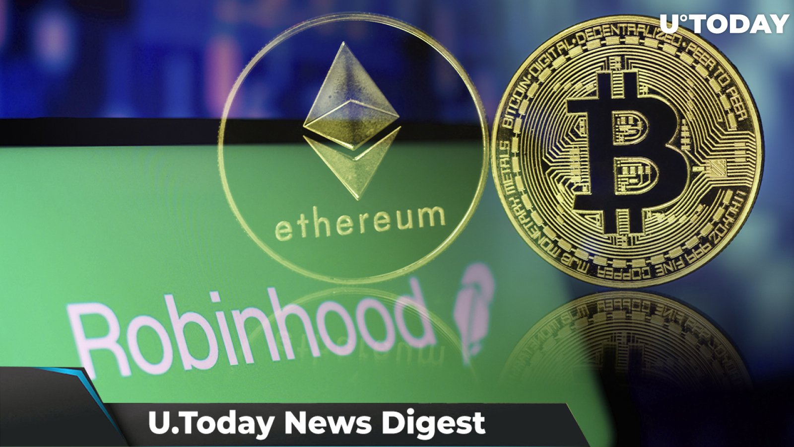 Elon Musk Believes Robinhood Wallets Are Huge Deal for DOGE, Mike McGlone Says BTC and ETH Will Likely March Higher: Crypto News Digest by U.Today