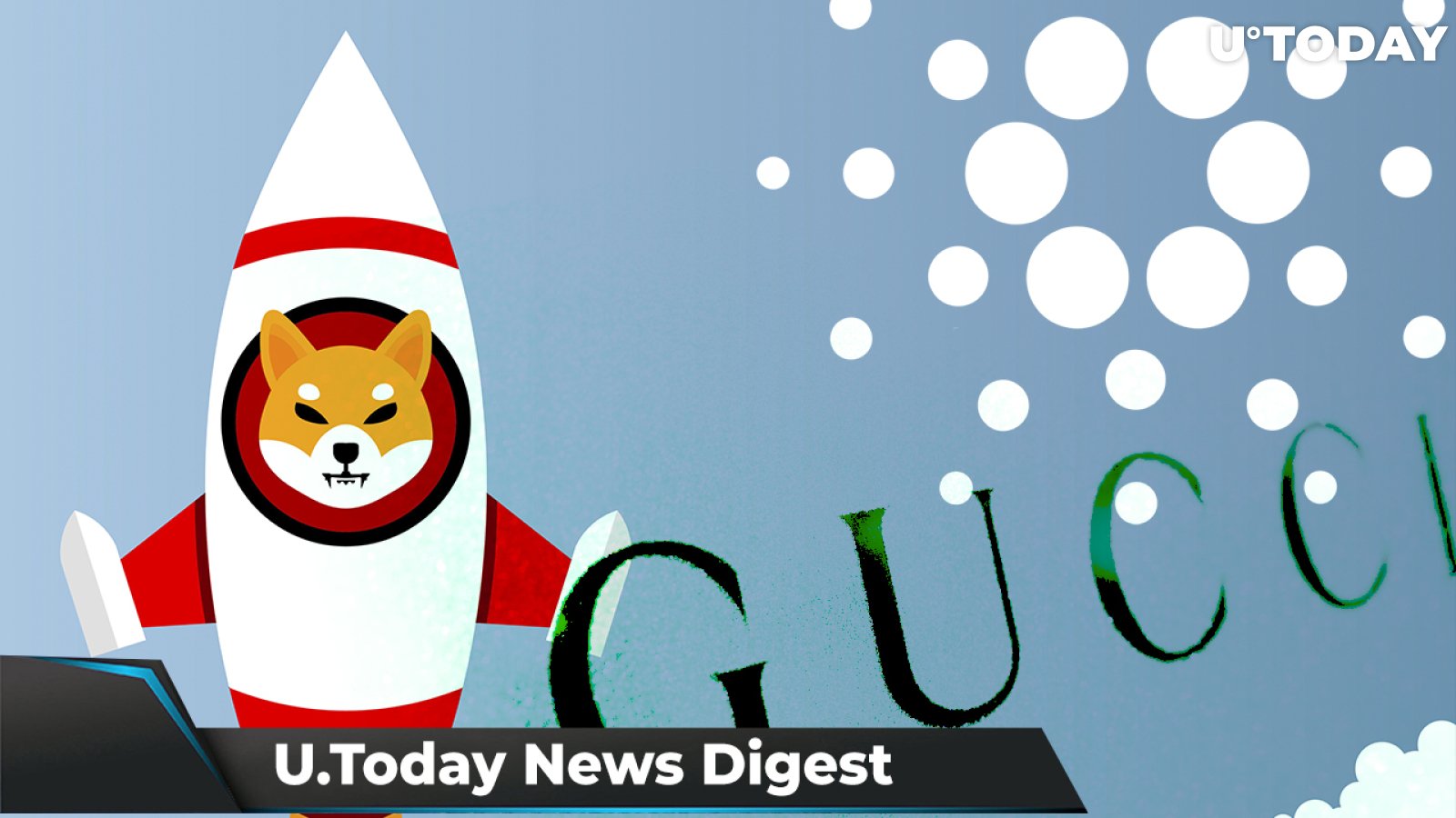 Large SHIB Transactions Reach $390 Million, Cardano Available on Bitpoint Pro, Gucci Buys Land in Sandbox: Crypto News Digest by U.Today