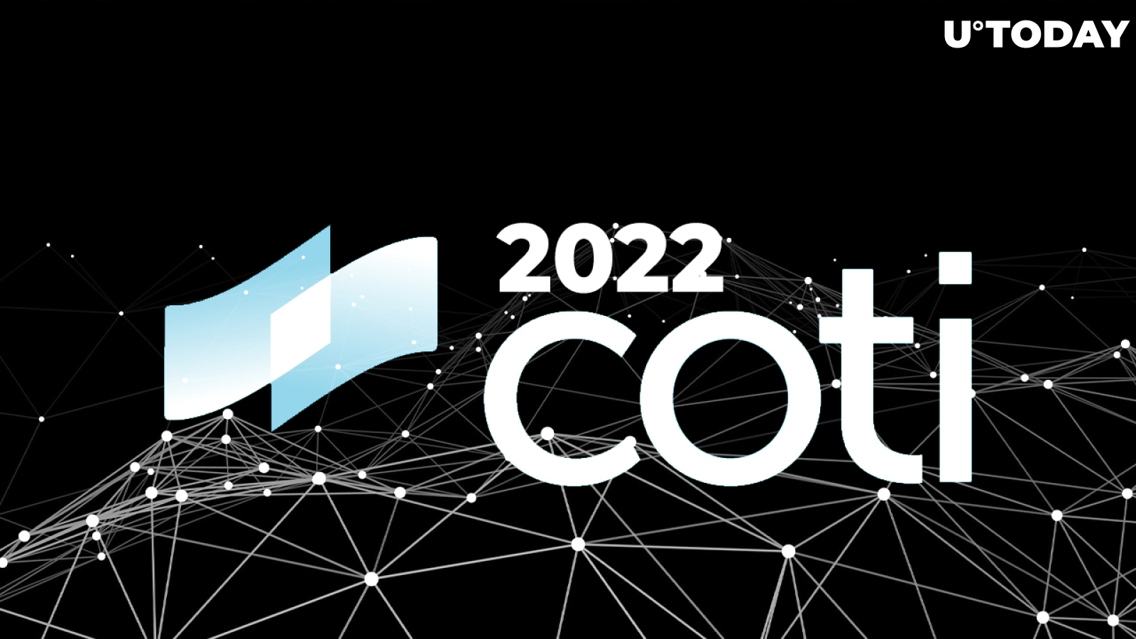 COTI Network Shares Details of its 2022 Roadmap: Infrastructure, Payments, What Else?