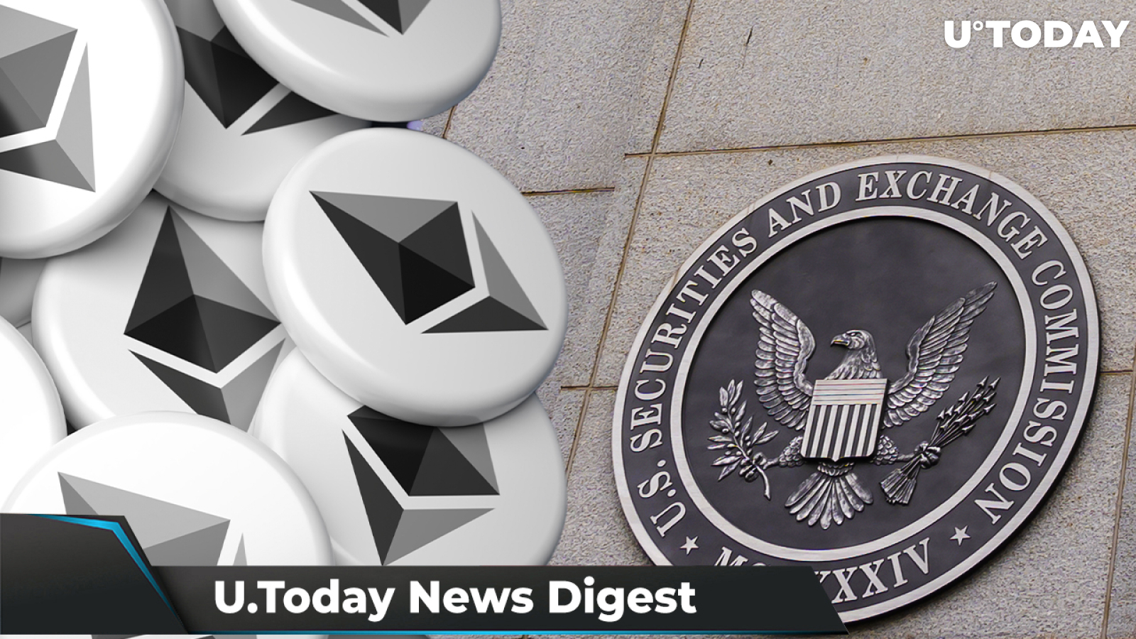 SEC Ordered to Submit Redactions, Bloomberg Says ETH Value is $6,000, Binance Supports Terra’s UST Staking: Crypto News Digest by U.Today