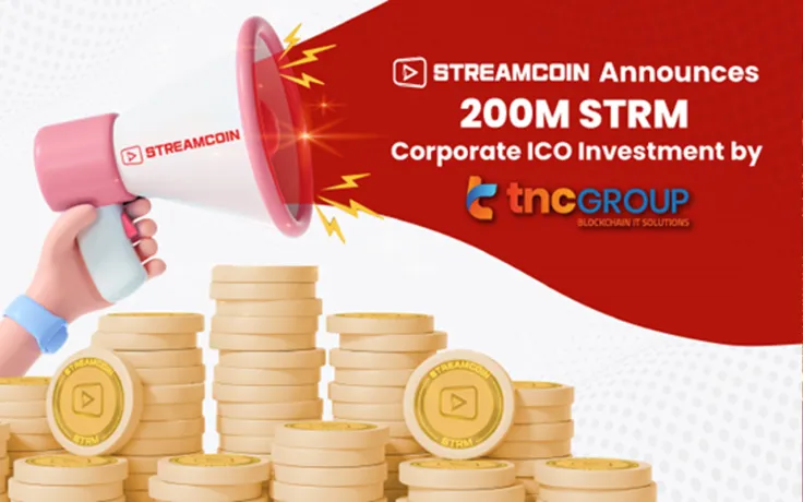 StreamCoin Announces 200M STRM Corporate ICO Investment by TNC IT Group