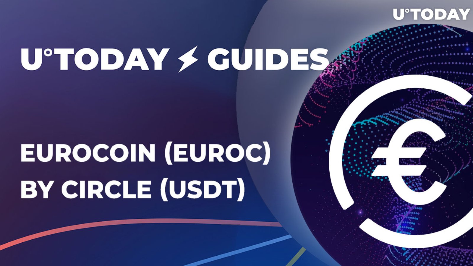 EuroCoin (EUROC) Euro-Pegged Stablecoin by Circle Goes Live: Comprehensive Guide