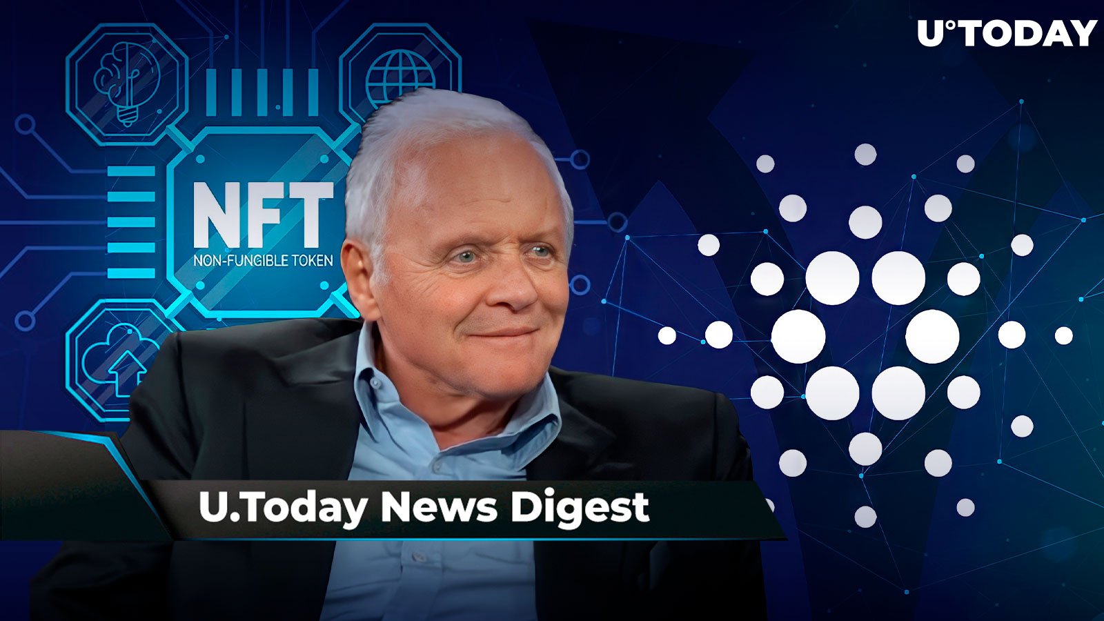Cardano Nears Vasil Hard Fork, LTC Delisted by South Korean Exchanges, Anthony Hopkins Wants to Buy NFT: Crypto News Digest by U.Today
