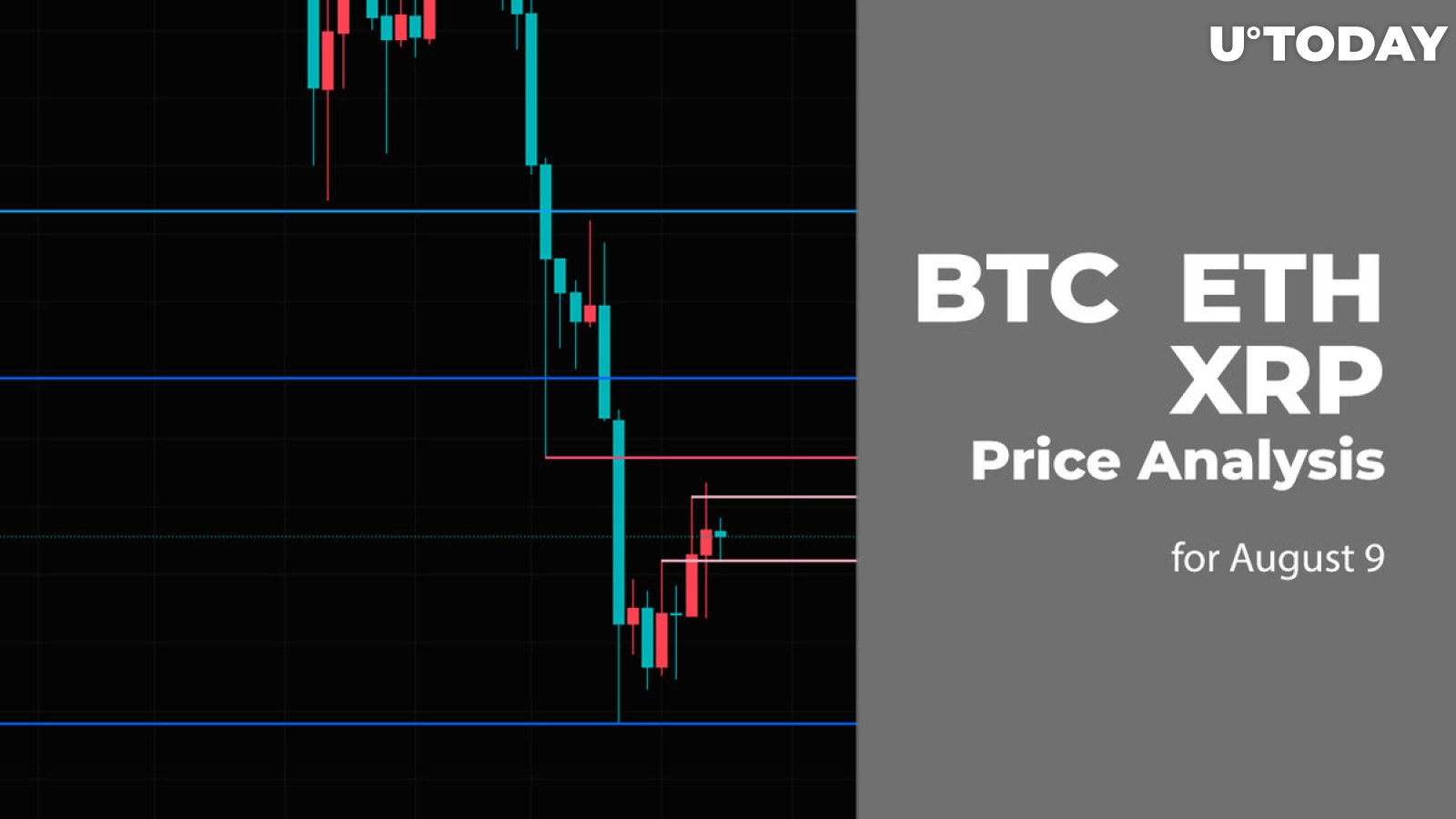 BTC, ETH and XRP Price Analysis for August 9
