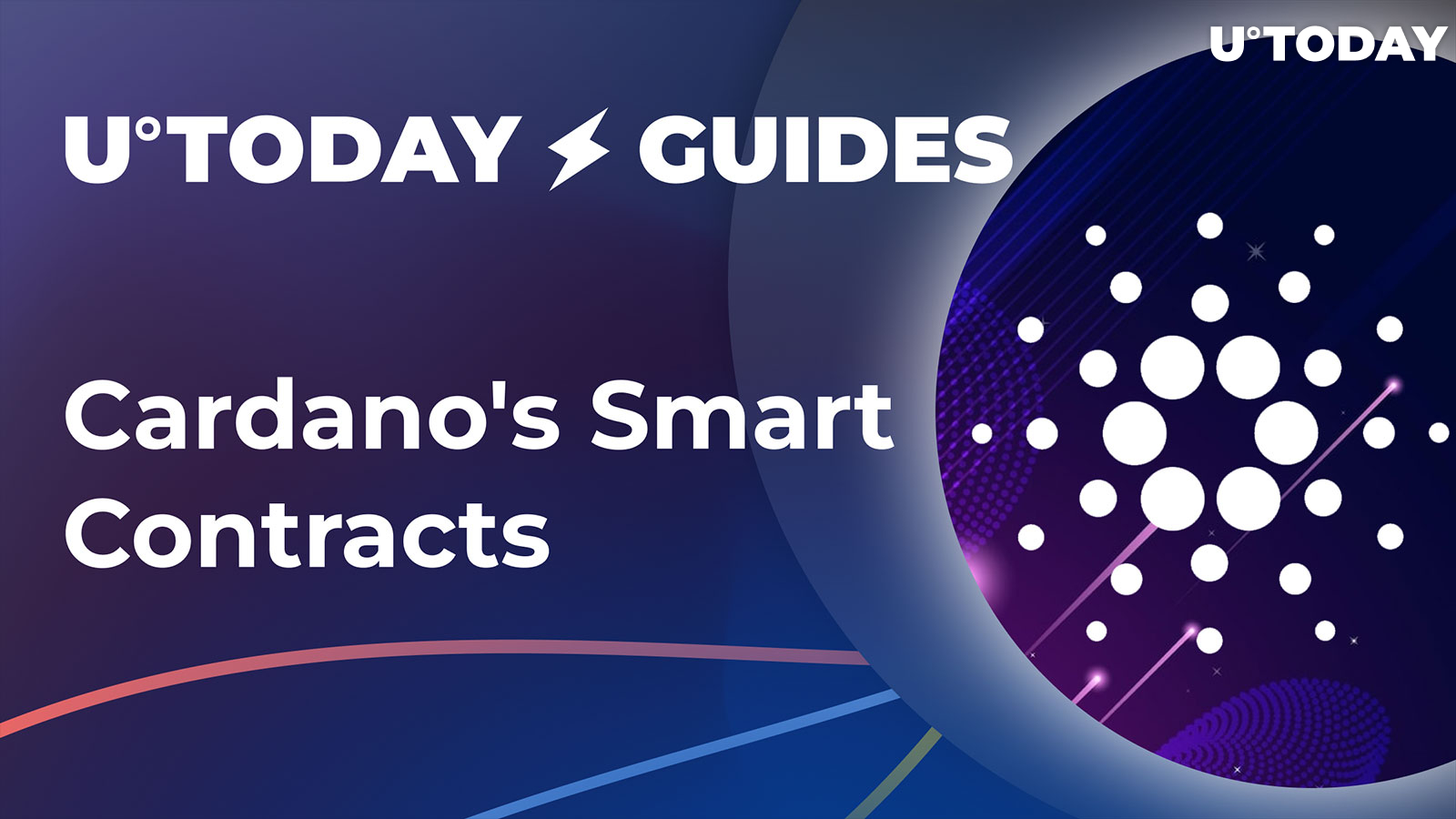 Cardano and Smart Contracts, Everything You Should Know: Comprehensive Guide by U.Today