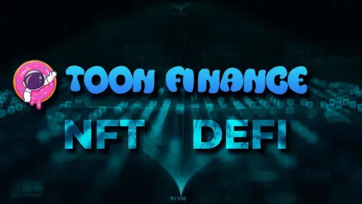 Toon Finance Launches Multi-Product DeFi and NFT Ecosystem