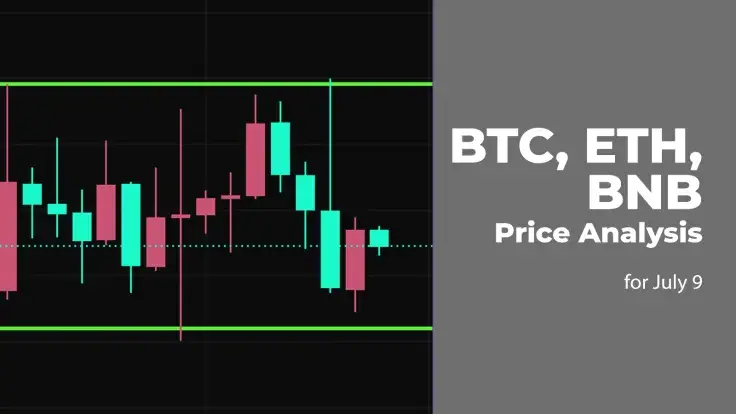 BTC, ETH and BNB Price Analysis for July 9