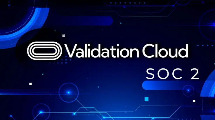 Validation Cloud Web3 Platform Completes SOC 2 Audit