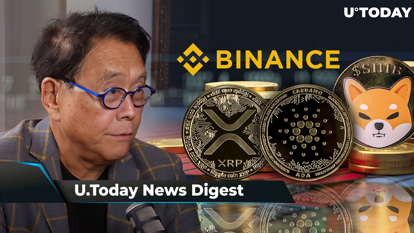 Binance's New Notice Might Concern SHIB, ADA, XRP Holders, Robert Kiyosaki Warns of Global Economic Depression, Gigantic BTC Price Rise Expected Soon: Crypto News Digest by U.Today
