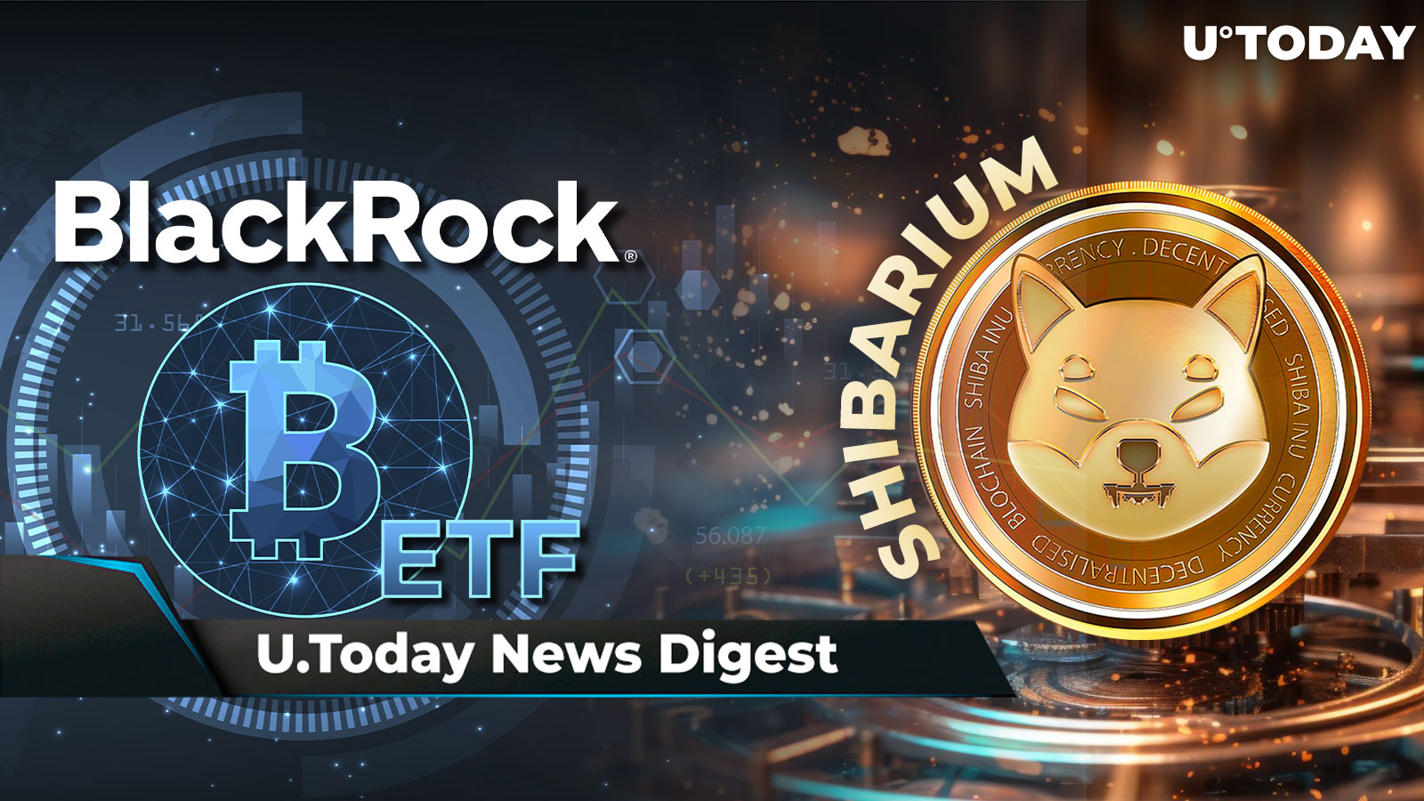 BlackRock Inches Closer to Bitcoin ETF, Shibarium Hits Record 130 Million Inscriptions, Ethereum's Buterin Makes Large Transfer to Coinbase Wallet: Crypto News Digest by U.Today