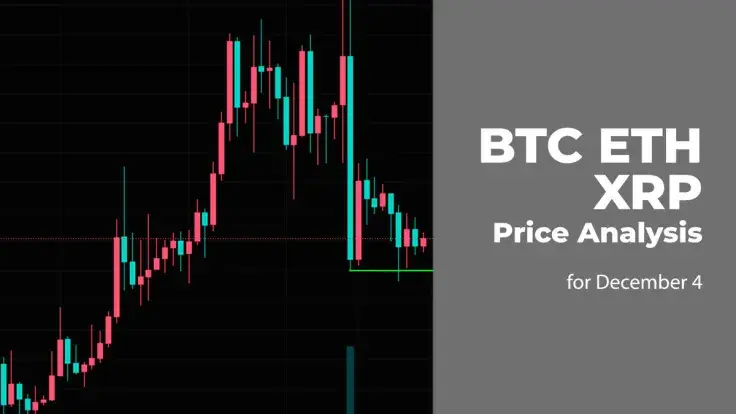 BTC, ETH and XRP Price Analysis for December 4