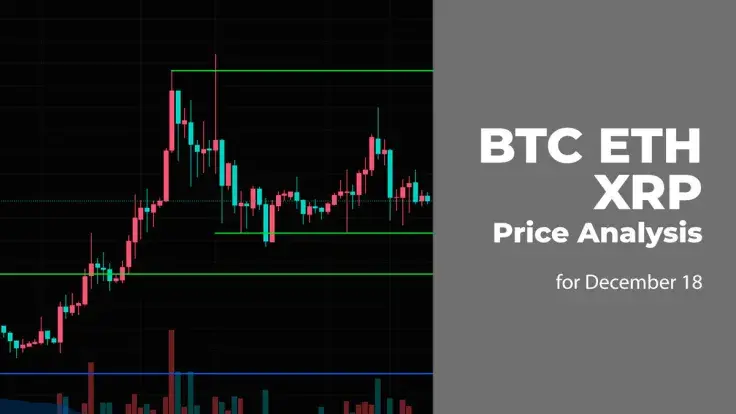 BTC, ETH and XRP Price Analysis for December 18