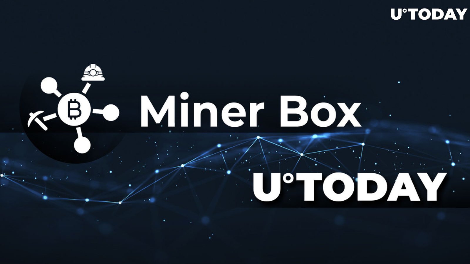 MinerBox Crypto Mining App Now Indexes U.Today as News Source