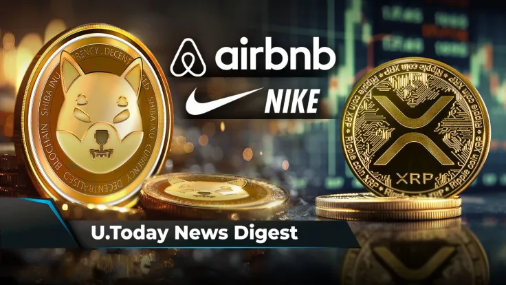 SHIB Payments Expand to Airbnb and Nike, 'Sleeping Giant's' Awakening Could Push XRP Higher, Mark Cuban Says SEC Should Learn From Japan: Crypto News Digest by U.Today