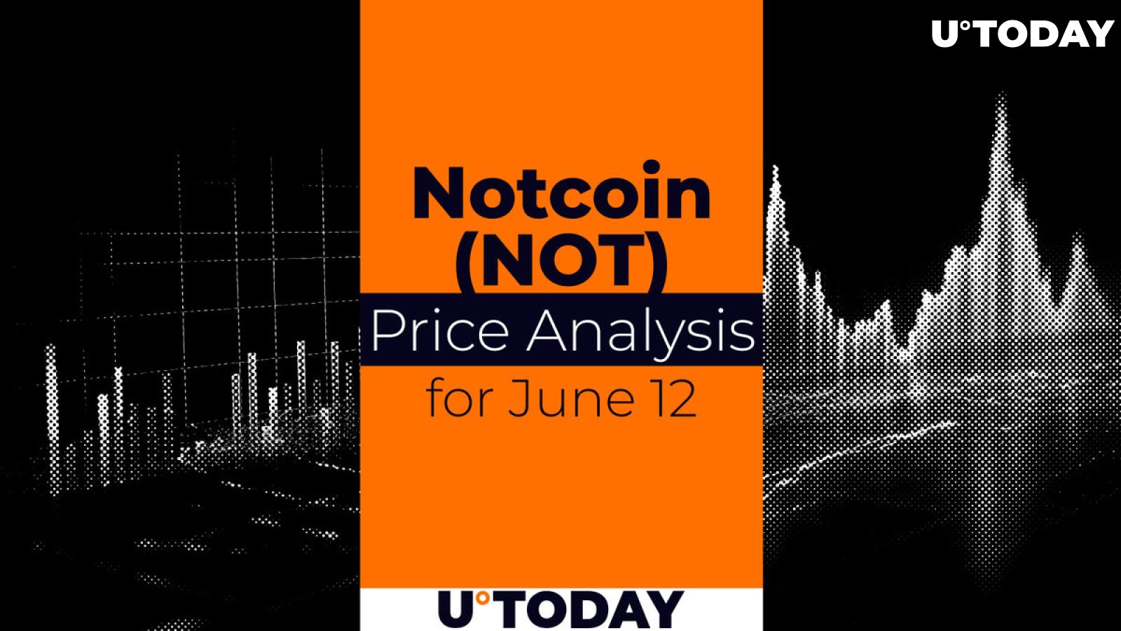 Notcoin (NOT) Price Prediction for June 12