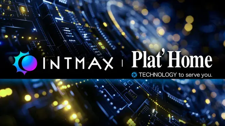 INTMAX, Plat'Home Teamed up for Novel RWA Developments