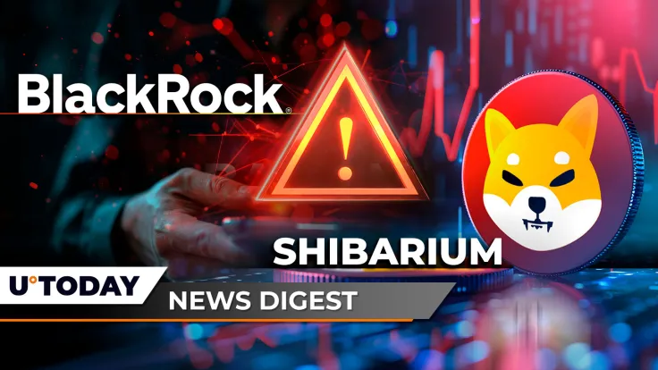BlackRock Issues Major Crypto Warning, Shibarium Hits Long-Awaited Milestone, Cardano Skyrockets 300% in Funds Inflows: Crypto News Digest by U.Today