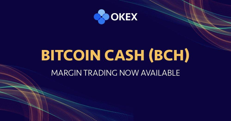 OKEx Exchange Makes Bitcoin Cash Available for Margin Trading 