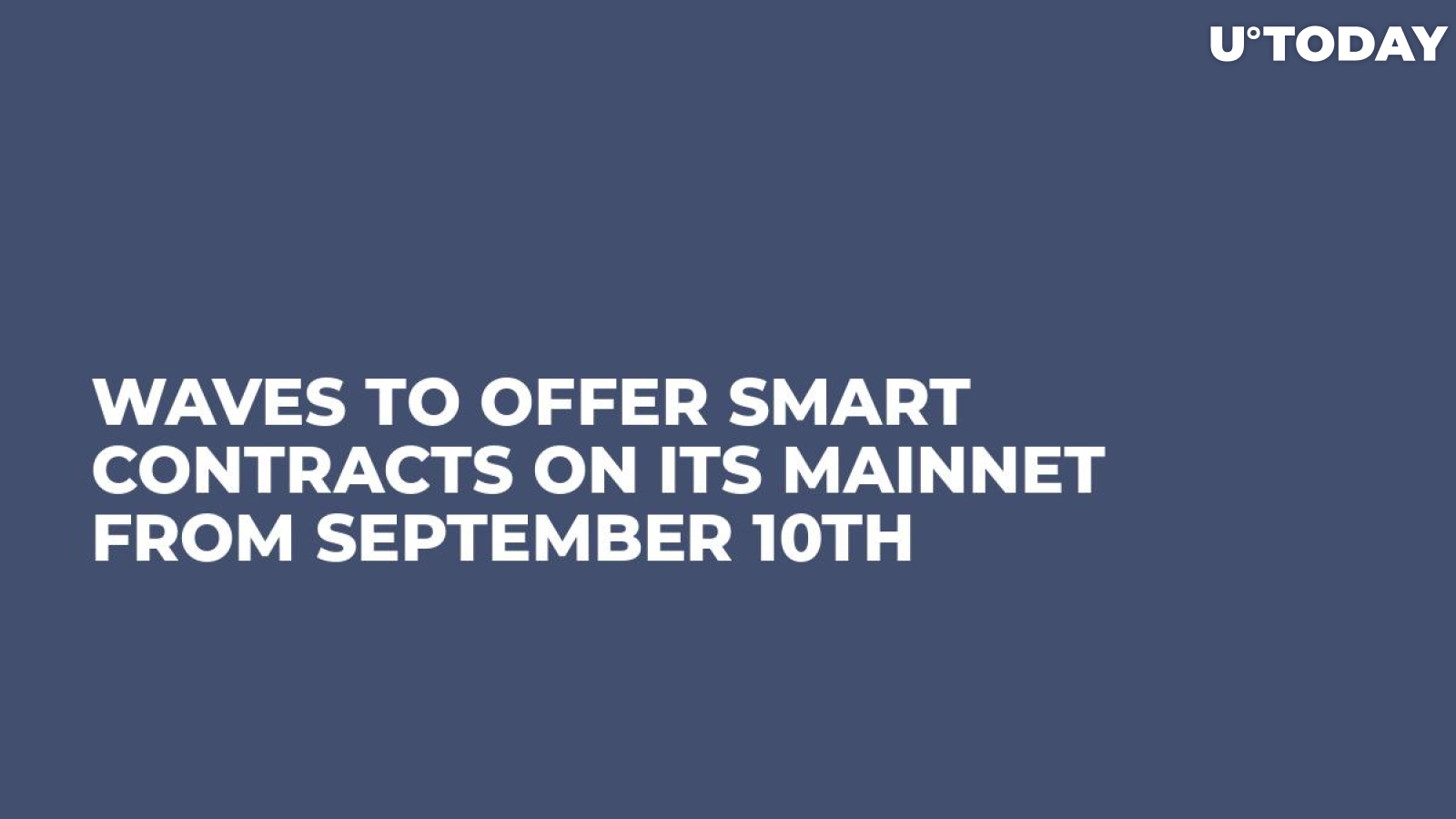 Waves to Offer Smart Contracts on Its Mainnet From September 10th