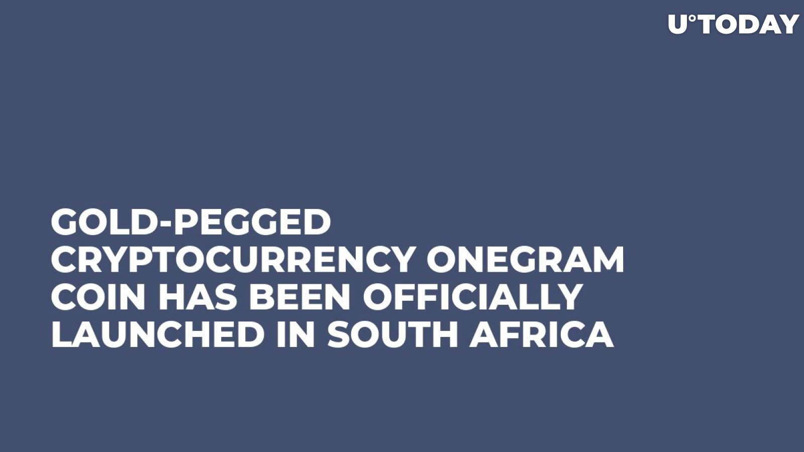 Gold-Pegged Cryptocurrency OneGram Coin Has Been Officially Launched in South Africa 